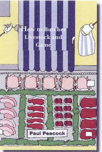 How to Butcher Livestock and Game