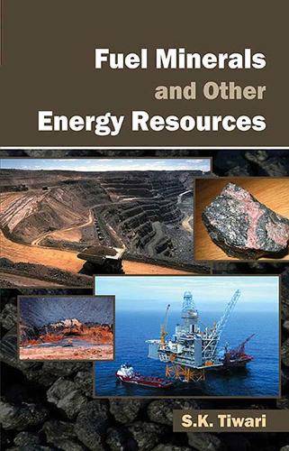 Fuel Minerals And Other Energy Resources