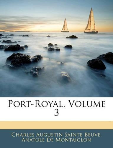 Port-Royal, Volume 3