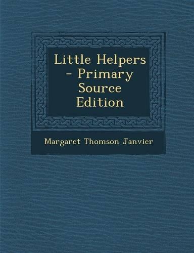 Little Helpers - Primary Source Edition