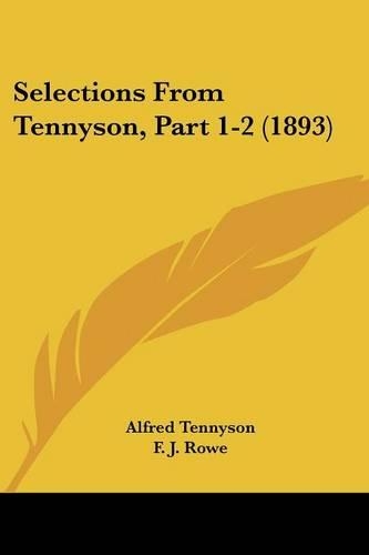 Selections From Tennyson, Part 1-2 (1893)
