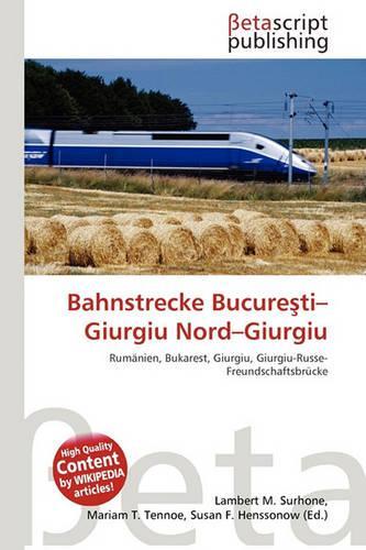 Bahnstrecke Bucure Ti-Giurgiu Nord-Giurgiu