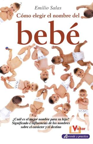 Cómo Elegir El Nombre del Bebé