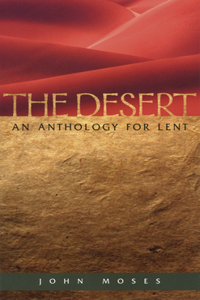 Desert An Anthology for Lent