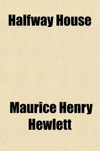 Halfway House; A Comedy of Degrees: (English)