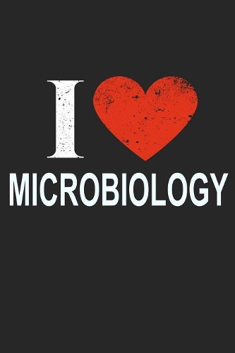 I Love Microbiology
