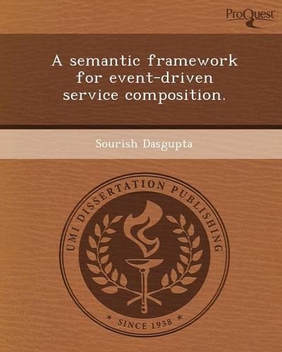 A Semantic Framework for Event-Driven Service Composition