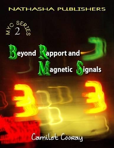 Beyond Rapport and Magnetic Signals