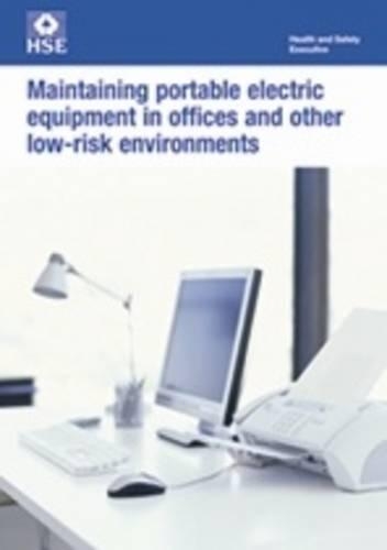 Maintaining Portable Electrical Equipment in Offices and Other Low Risk Environments