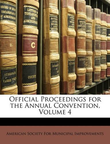Official Proceedings for the Annual Convention, Volume 4