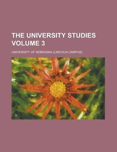 The University Studies Volume 3