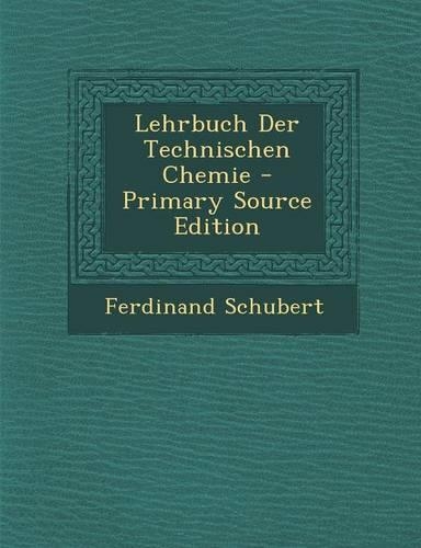 Lehrbuch Der Technischen Chemie