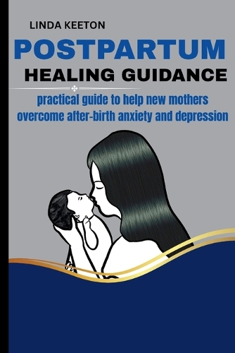 Postpartum Healing Guidance