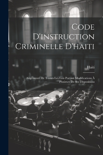 Code D'instruction Criminelle D'haiti