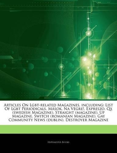 Articles on Lgbt-Related Magazines, Including