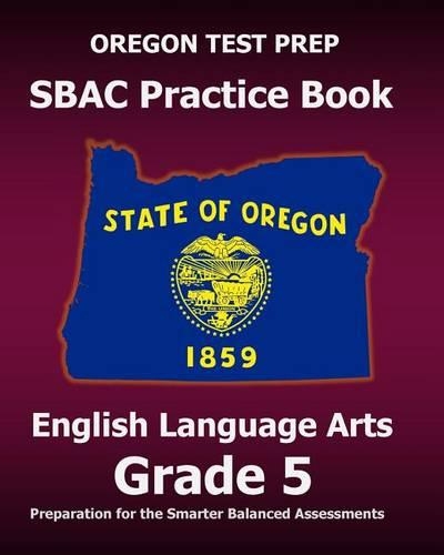 OREGON TEST PREP SBAC Practice Book English Language Arts Grade 5
