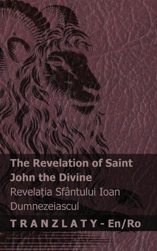 The Revelation of Saint John the Divine / Revelația Sfântului Ioan Dumnezeiascul