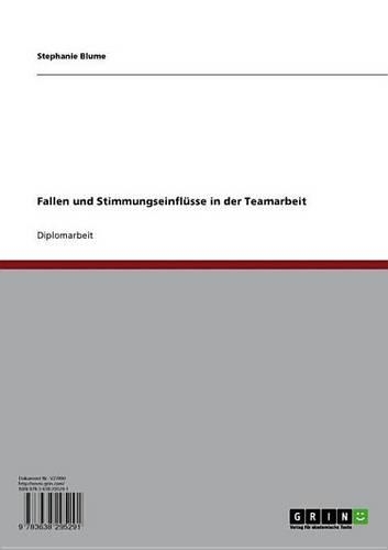 Fallen Und Stimmungseinflusse in Der Teamarbeit