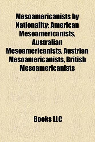 Mesoamericanists by Nationality