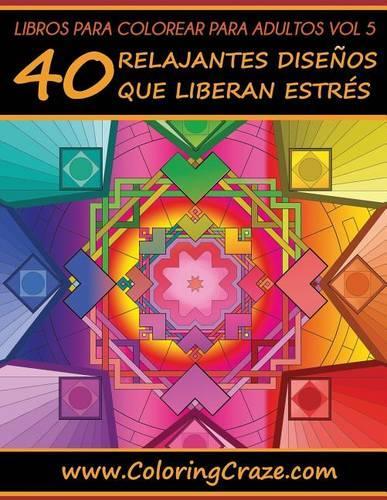 Libro de Colorear para Adultos Volumen 5