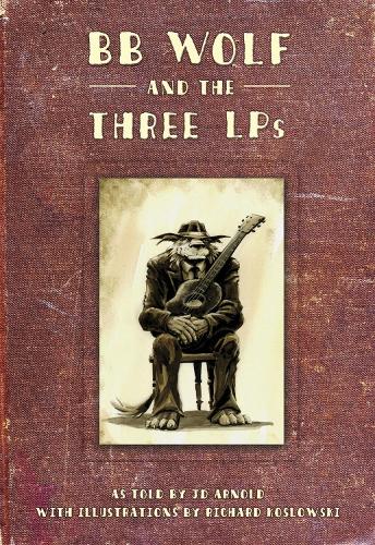 BB Wolf & The 3 LP'S