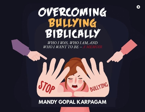 Overcoming Bullying biblically