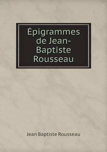 Épigrammes de Jean-Baptiste Rousseau