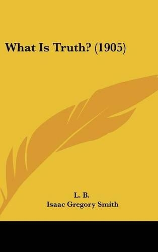 What Is Truth? (1905)