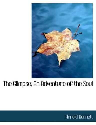 The Glimpse; An Adventure of the Soul