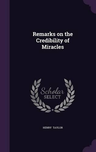 Remarks on the Credibility of Miracles