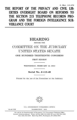The report of the Privacy and Civil Liberties Oversight Board on reforms to the section 215 telephone records program and the Foreign Intelligence Surveillance Court