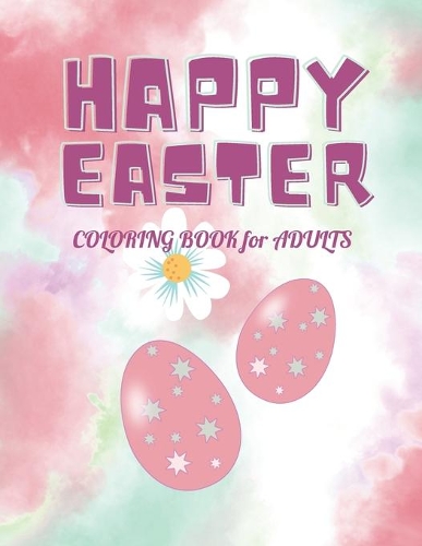 Happy Easter Coloring Book for Adults