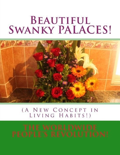 Beautiful Swanky PALACES!