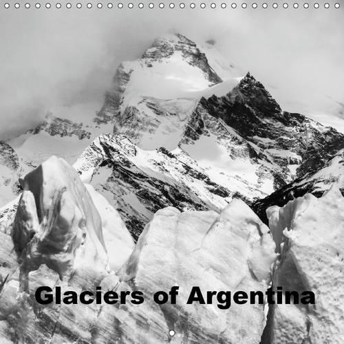 Glaciers of Argentina 2015