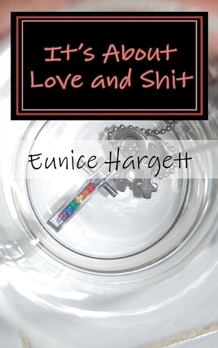 It's About Love and Shit