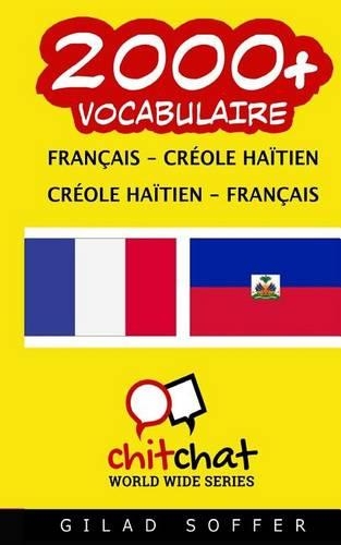 2000+ Francais - Creole Haitien Creole Haitien - Francais Vocabulaire