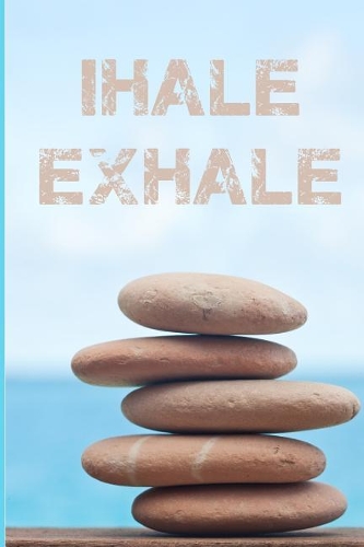 Inhale Exhale