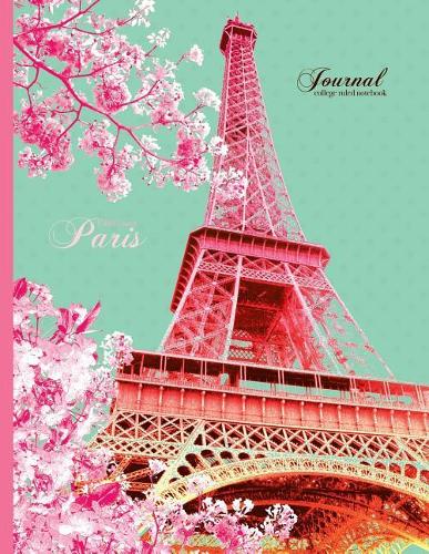 Eiffel Tower, Paris Journal - College Ruled Notebook