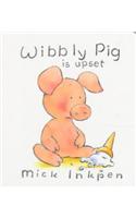 Wibbly Pig Is Upset