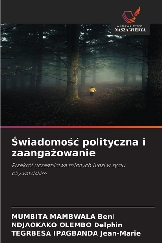 Świadomośc polityczna i zaangażowanie