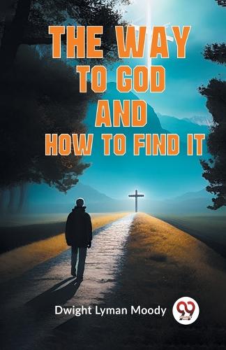 The Way To God And How To Find It (Edition2023)