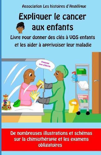 Expliquer le cancer aux enfants-Livre pour donner des clés à vos enfants et les aider à apprivoiser leur maladie