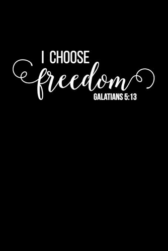 I Choose Freedom