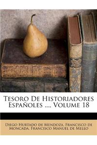 Tesoro De Historiadores Españoles ..., Volume 18