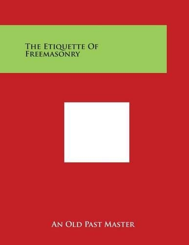 The Etiquette of Freemasonry
