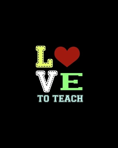 Love To Teach