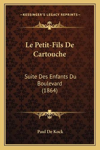 Le Petit-Fils De Cartouche