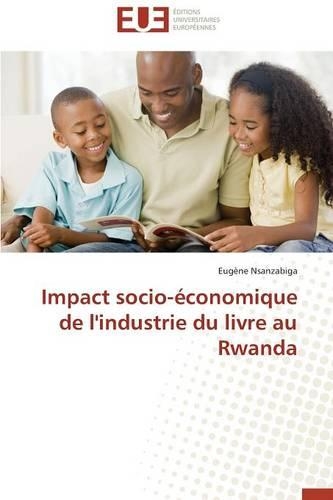 Impact Socio-Économique de l'Industrie Du Livre Au Rwanda