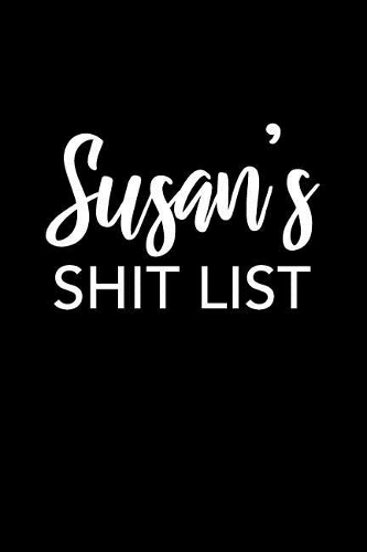 Susan's Shit List