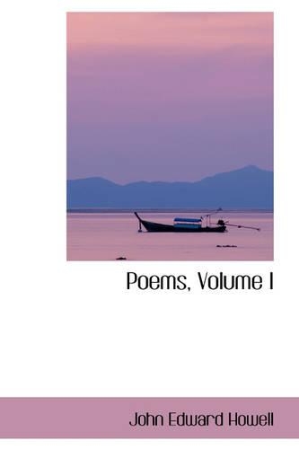 Poems, Volume I